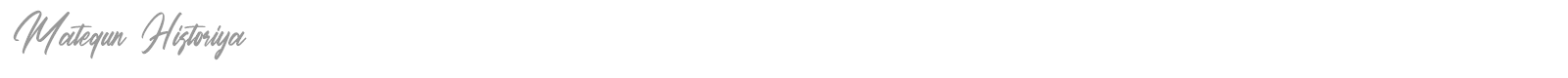 Matequn Historiya font preview